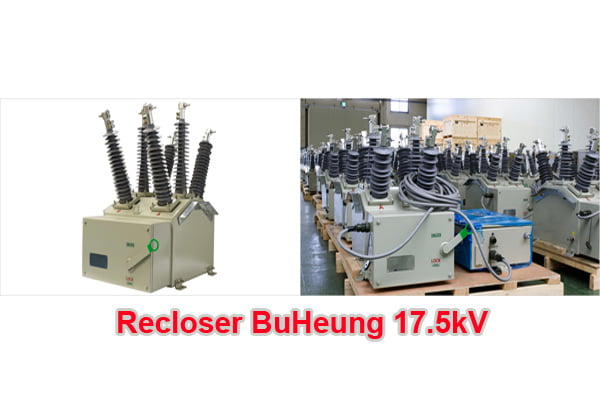Giá Máy Cắt Tự Đóng Lại Recloser BH BuHeung 17.5kV 16kA/3s 630A