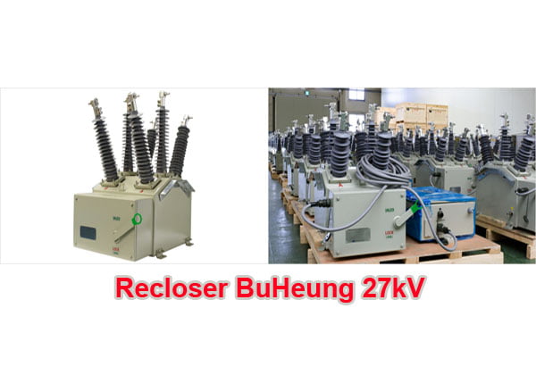 Giá Máy Cắt Tự Đóng Lại Recloser BH BuHeung 27kV 16kA/3s 630A