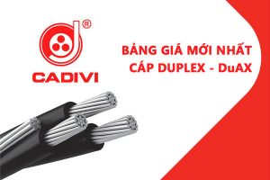 Bảng Giá Cáp Duplex DuAX - CADIVI Mới Nhất - Cáp Multiplex