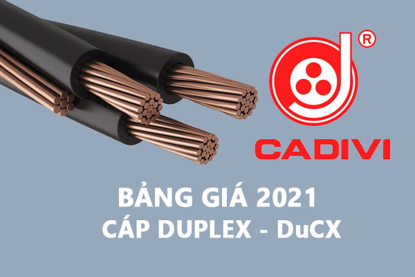 Bảng Giá Cáp Duplex DuCX - CADIVI 2021 - Cáp Multiplex