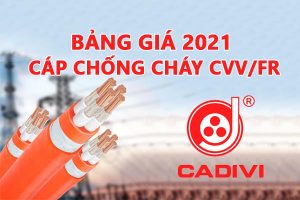 Bảng Giá Cáp Chống Cháy - CVV/FR CADIVI 2021