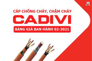 Bảng Giá: Cáp Chống Cháy - Chậm Cháy CADIVI [Mới Ban Hành 2/2021]