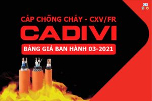 Bảng Giá: Cáp Chống Cháy - CXV/FR - CADIVI [Mới Ban Hành 3/2021]