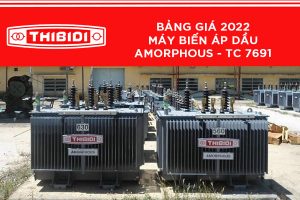 Bảng Giá: Máy Biến Áp Dầu Thibidi Amorphous 2022 - Tiêu Chuẩn 7691