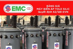 Báo Giá Máy Biến Áp EMC Mới Nhất (QĐ 62/QĐ-EVN)