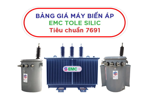 Bảng Báo Giá Máy Biến Áp EMC Mới Nhất (7691/QĐ-EVN CPC)