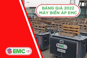Báo Giá Máy Biến Áp EMC Mới Nhất 2022