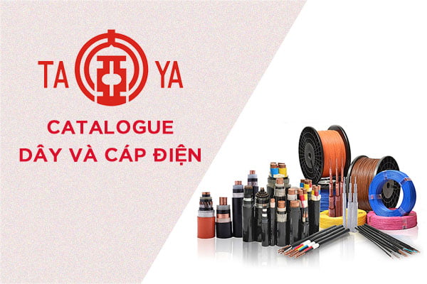 Catalogue Dây Cáp Điện TAYA Cable